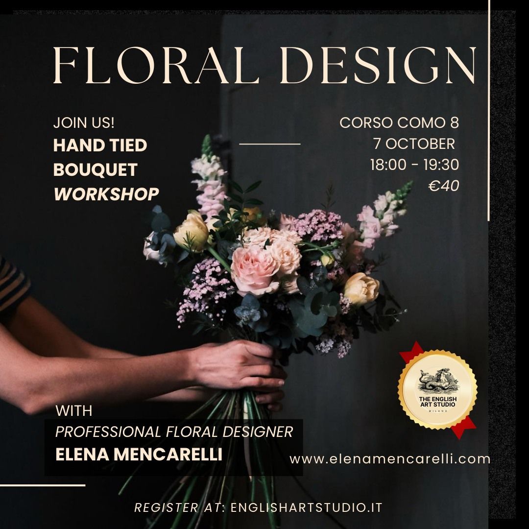 Floral Design - Hand Tied Bouquet Workshop with Elena Mencarelli