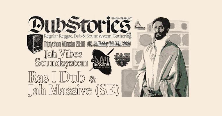 Dub Stories # 60 - Jah Vibes presents: Ras I Dub & Jah Massive