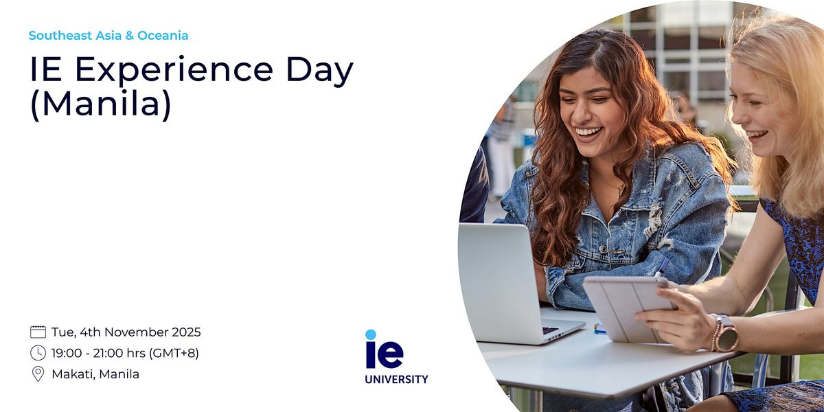 IE Experience Day (Manila): Bold Goals, New Roles