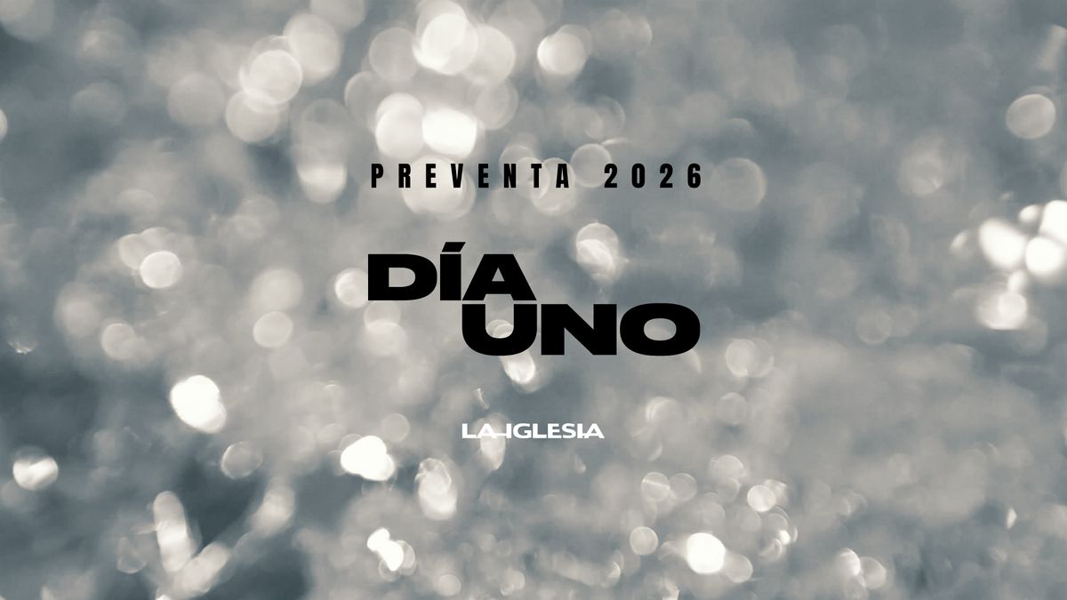 Experiencia D\u00eda Uno 2026
