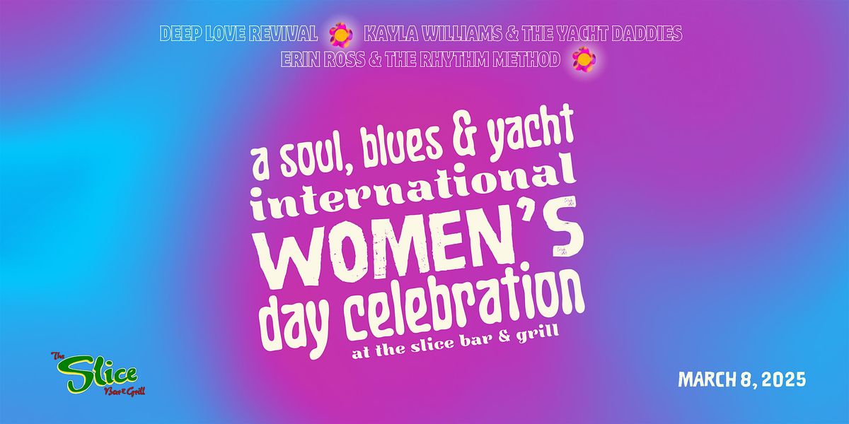 A Soul, Blues & Yacht Woman's Day Celebration!