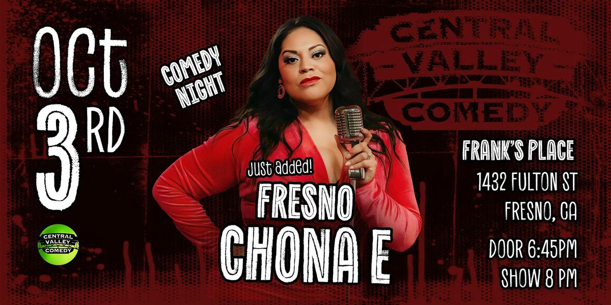 CHONA E in FRESNO: Friday, October 3, 2025