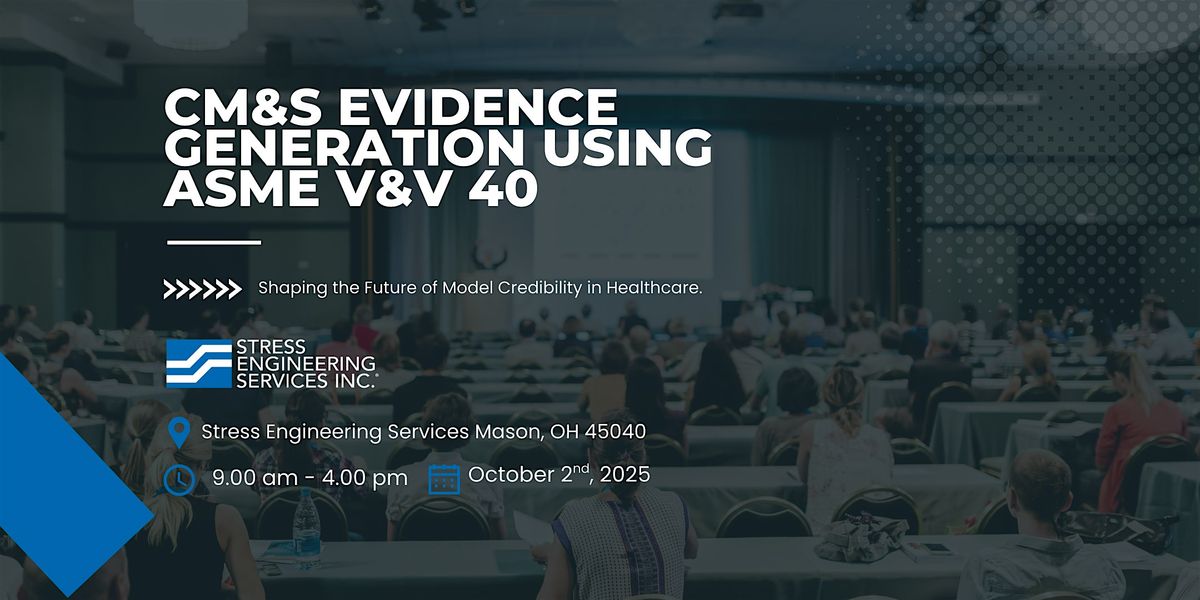 Regulatory Grade CM&S Evidence Generation using ASME V&V 40