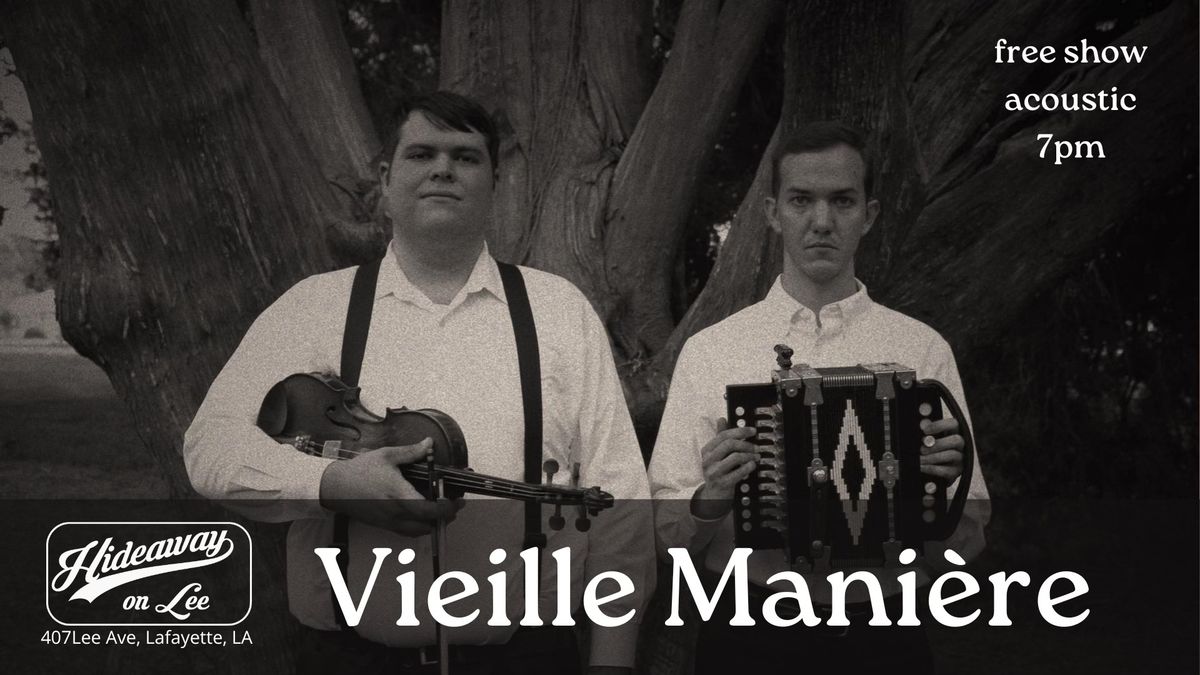 Vieille Mani\u00e8re *free show*