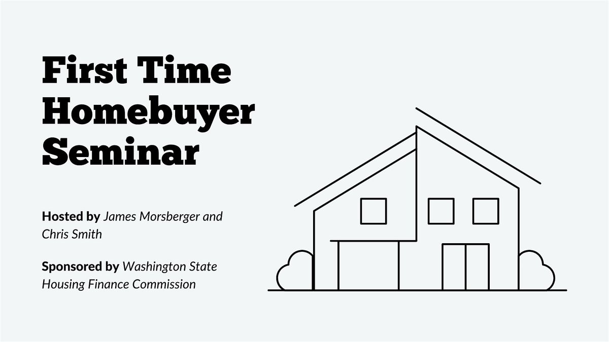 First Time Homebuyer Seminar