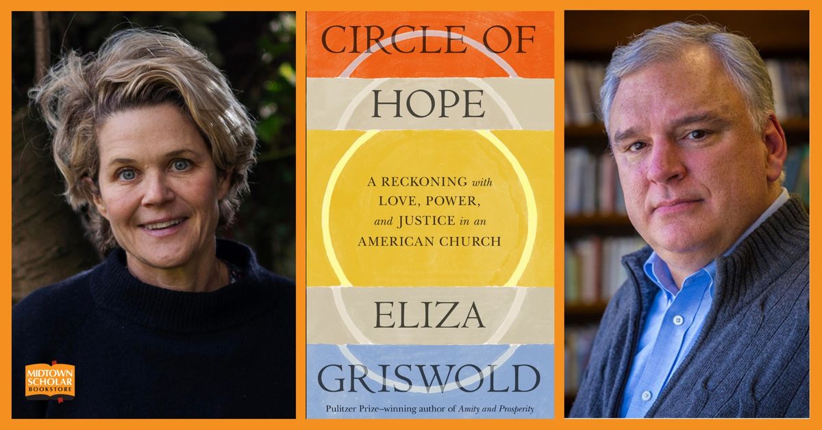 Circle of Hope: An Evening with Eliza Griswold and John Fea