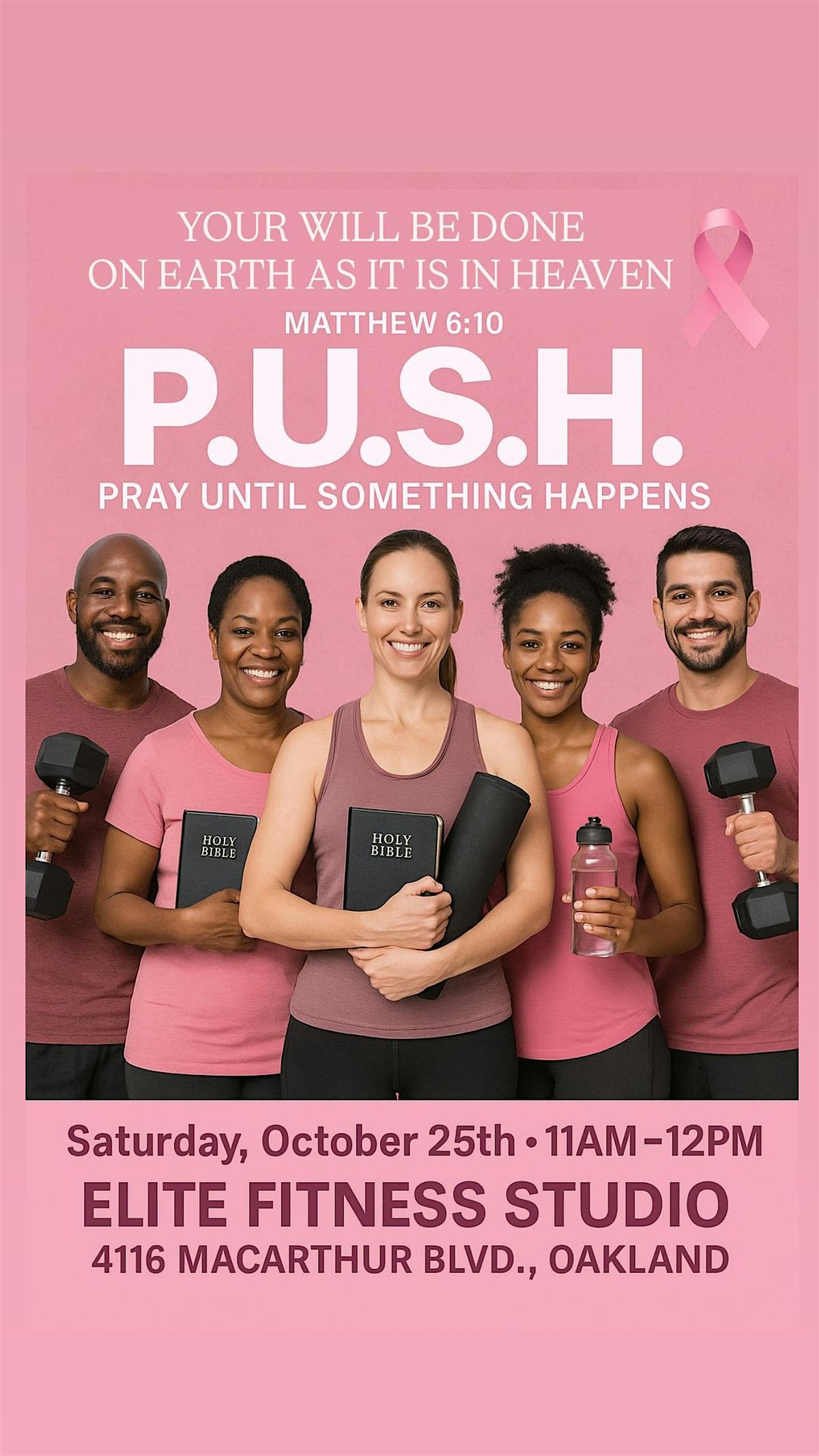 P.U.S.H Pray Until Something Happens (Matthew 6:10)