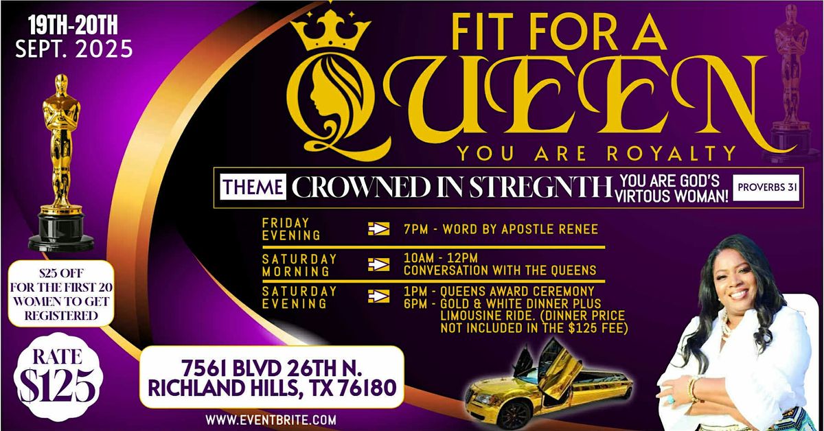 FIT FOR A QUEEN