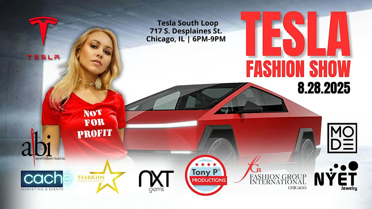 Tesla Fashion Show: Thursday August 28th