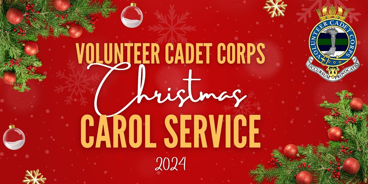 Volunteer Cadet Corps Christmas Carol Service 2024