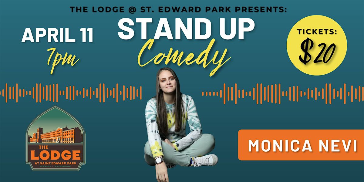 Stand Up Comedy with Monica Nevi at the Lodge at St. Edward Park