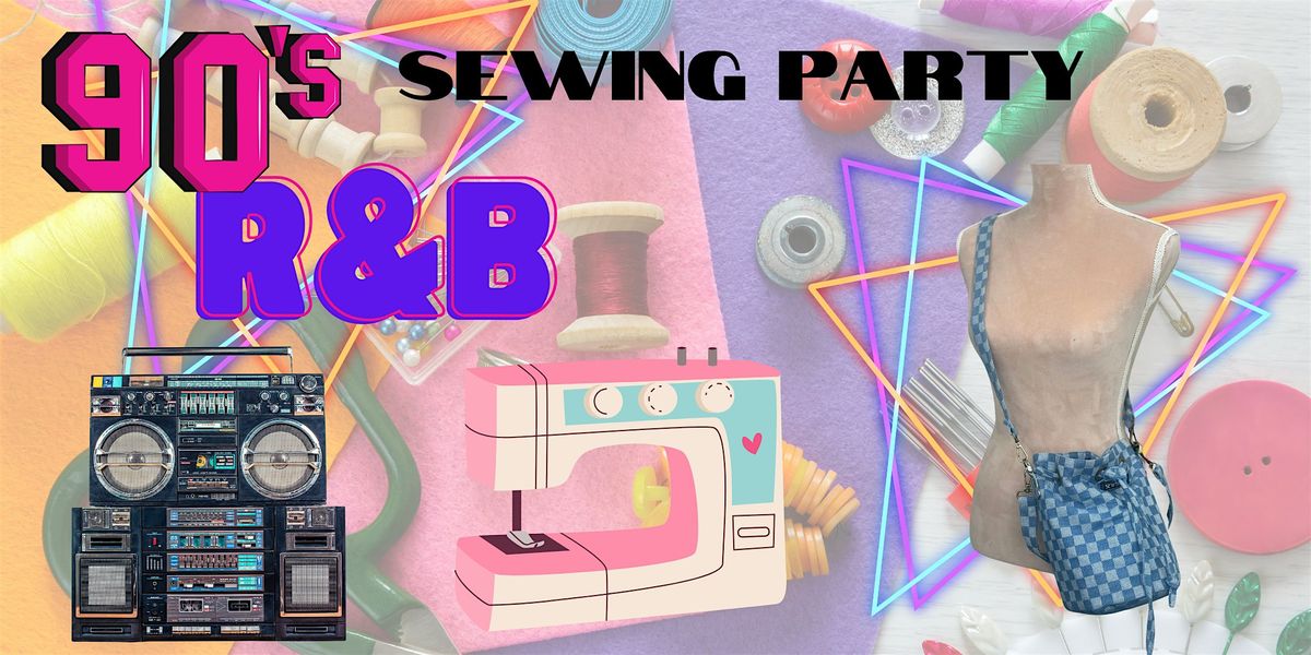 90's R&B Sewing Party - Bucket Bag Edition