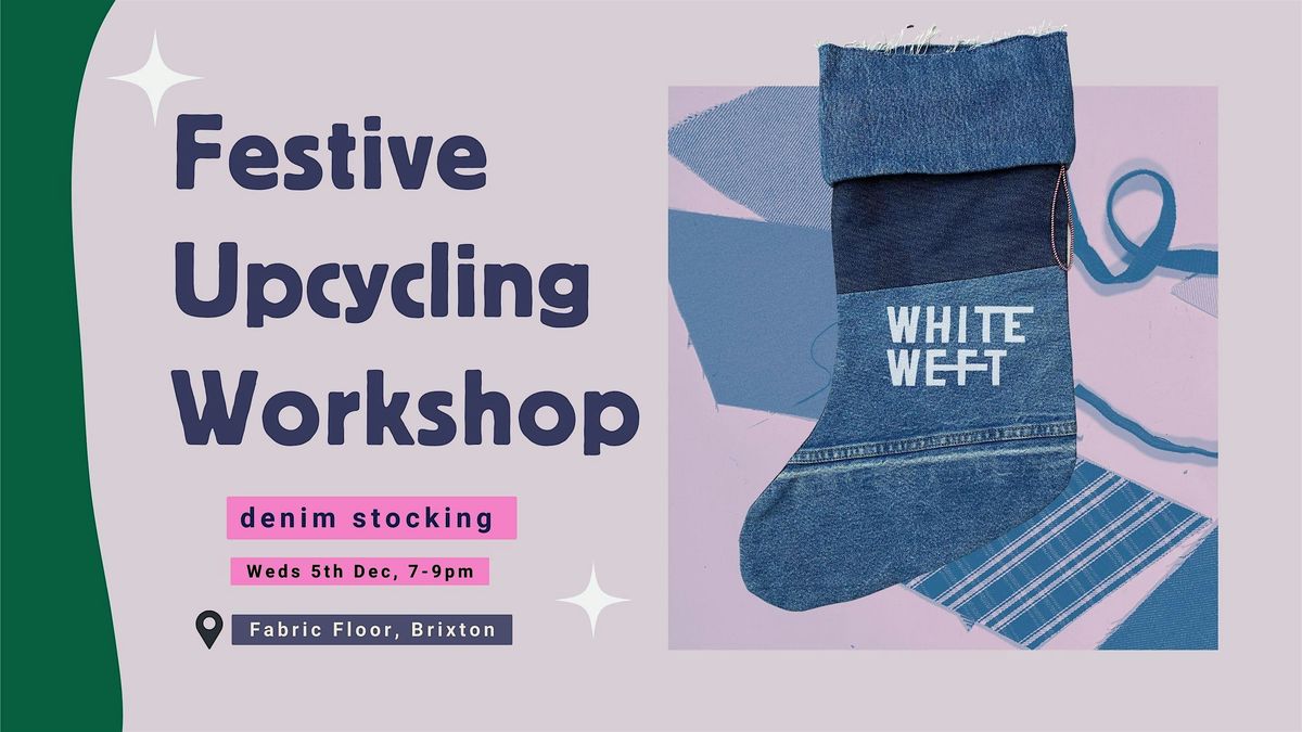 Upcycled denim stocking workshop