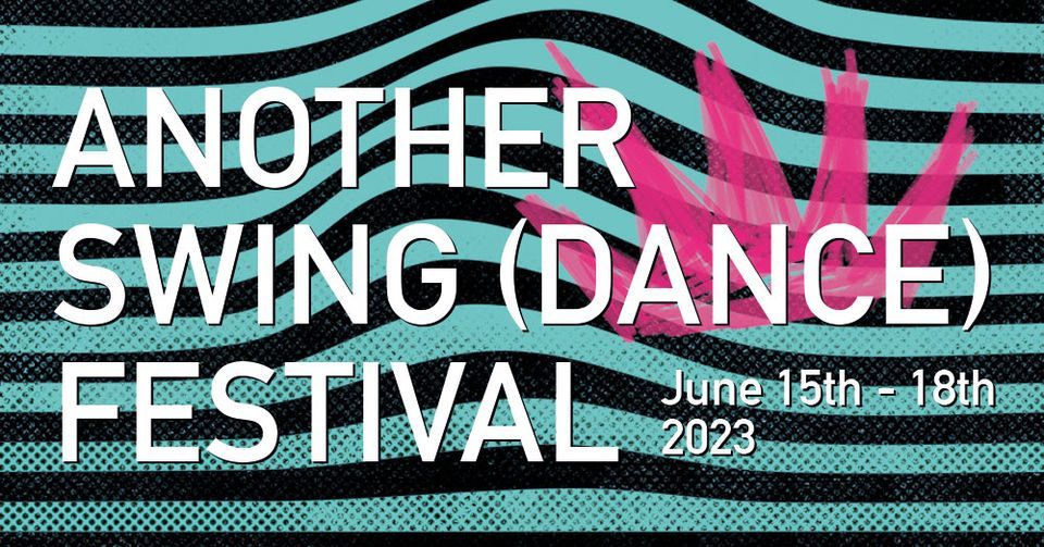 Another Swing Dance Festival 2023
