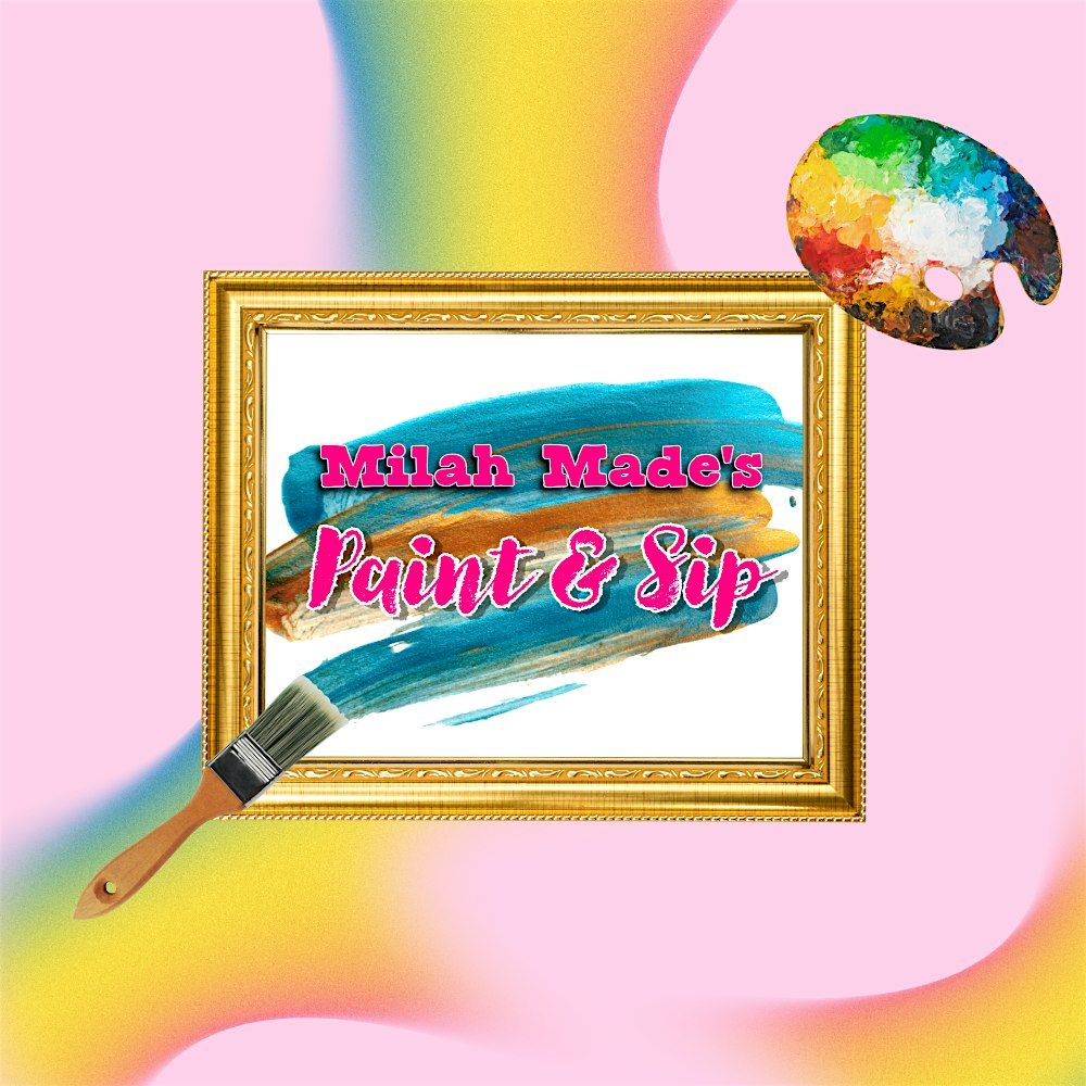 Milah Made's Paint And Sip