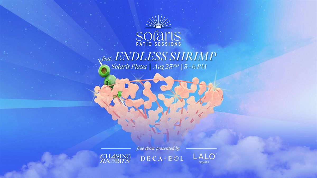 Solaris Patio Sessions - Live Music on Solaris Plaza feat. Endless Shrimp