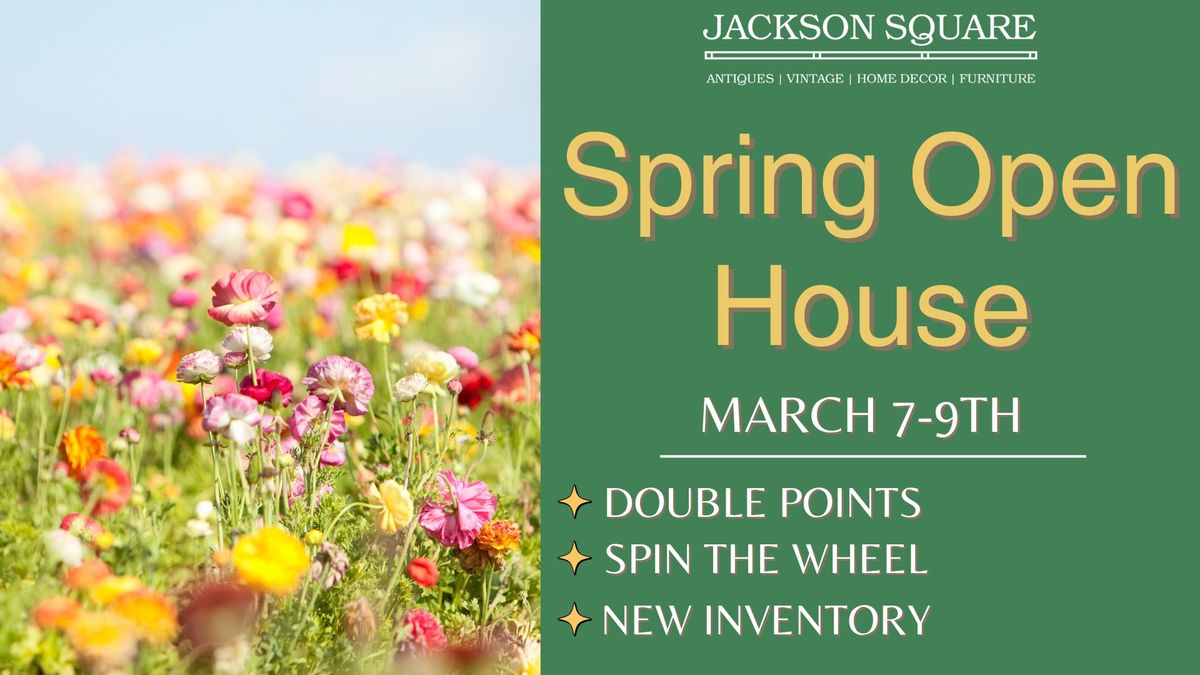 Spring Open House at Jackson Square