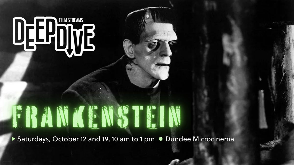 Deep Dive: Frankenstein