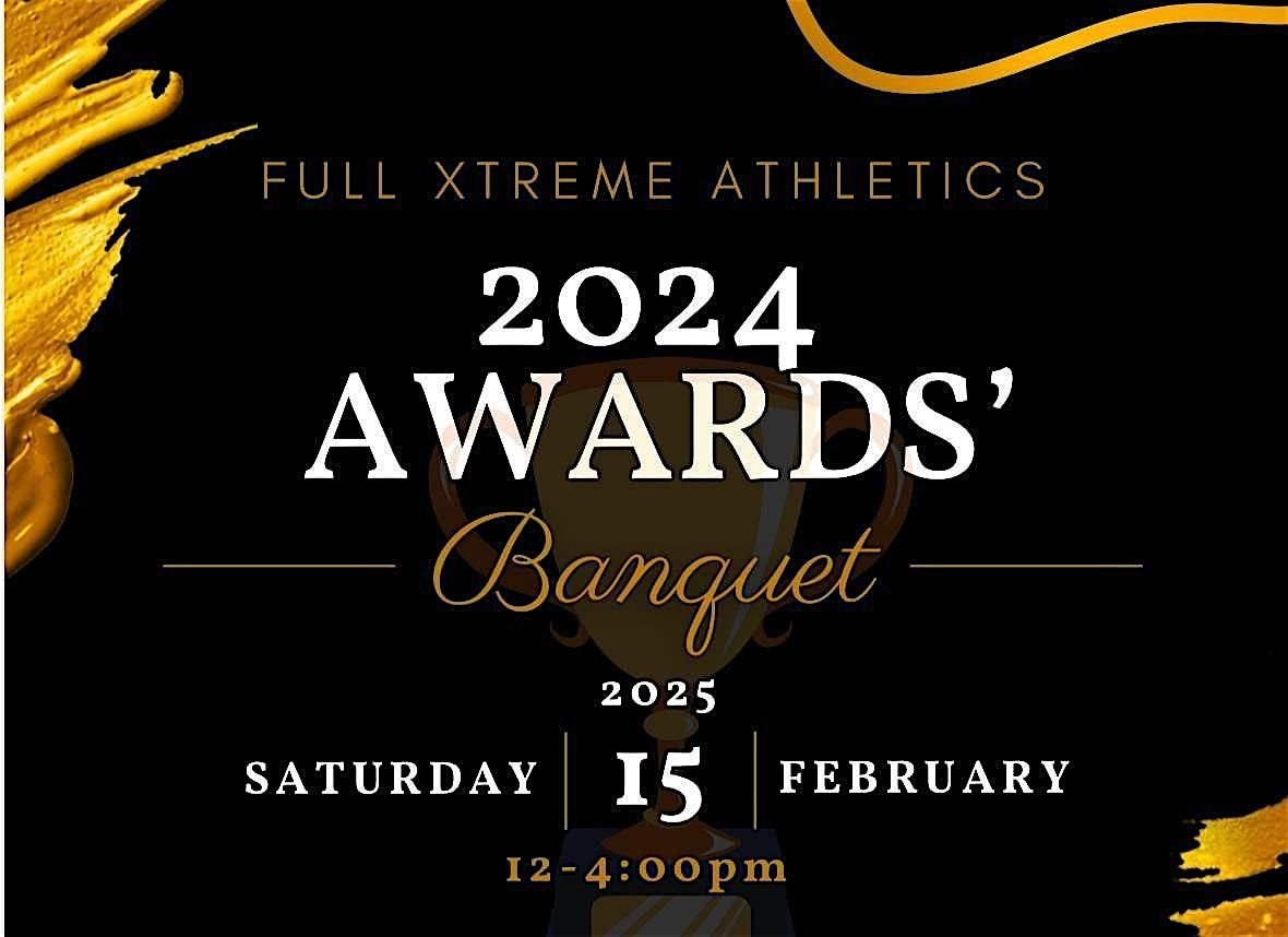 Full Xtreme Athletics 2024 Awards\u2019 Banquet