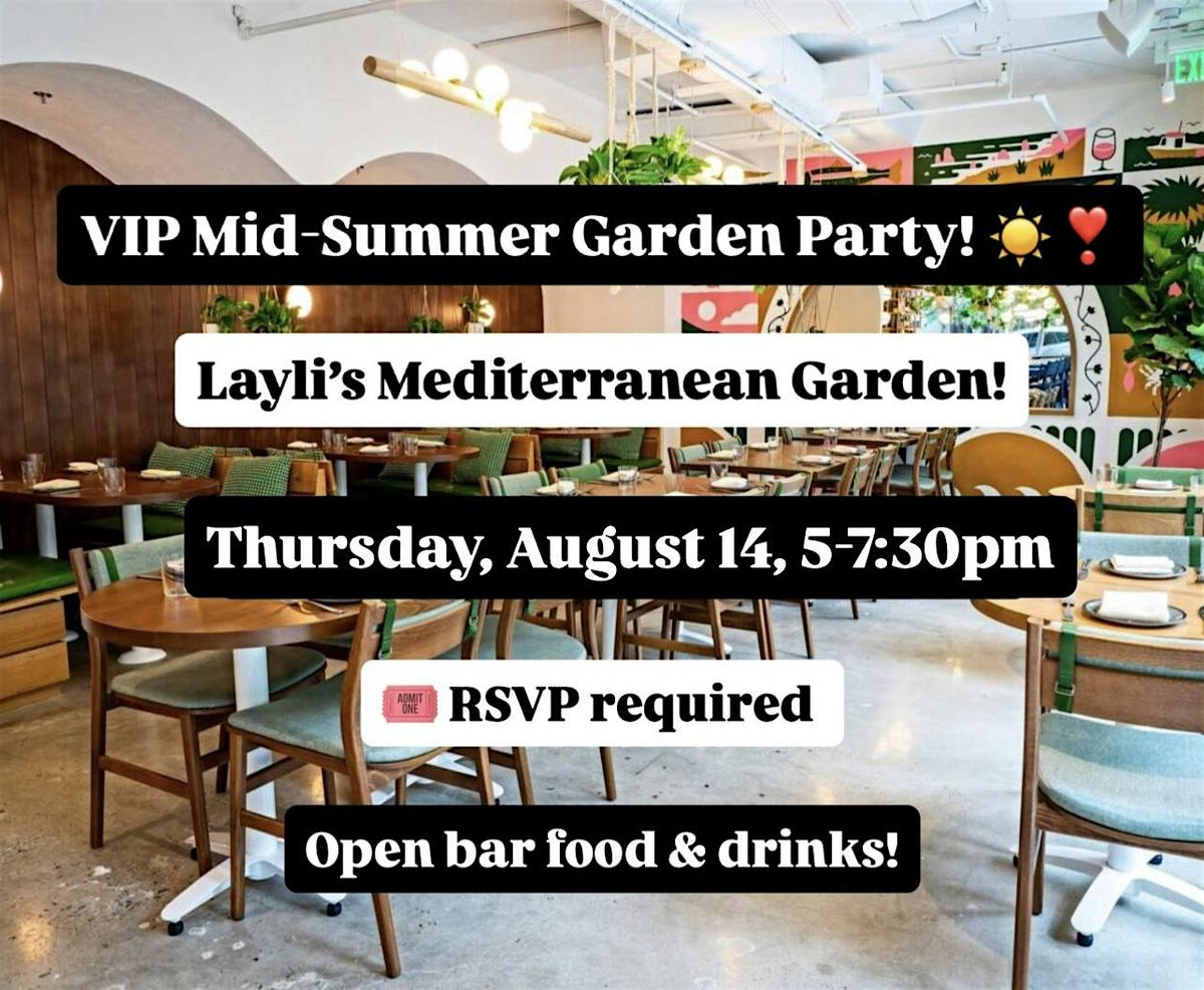 VIP Mid-Summer Garden Party! \u2600\ufe0f\u2763\ufe0f