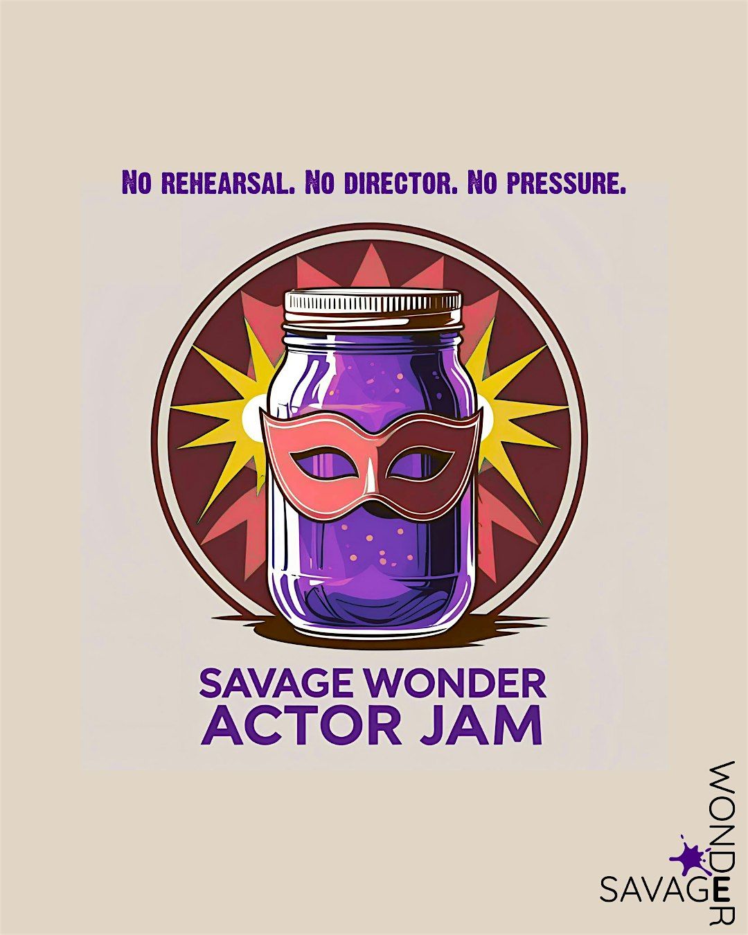 Savage Wonder, Actor Jam!