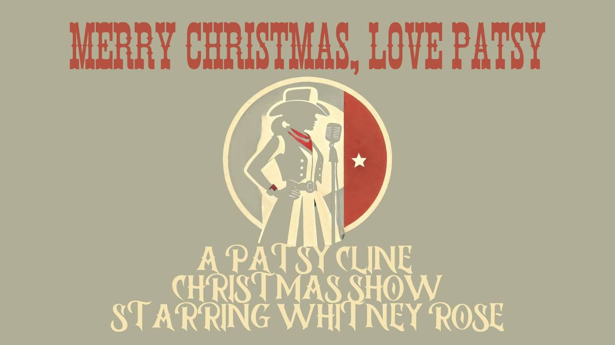 Merry Christmas, Love Patsy: A Patsy Cline Christmas Show