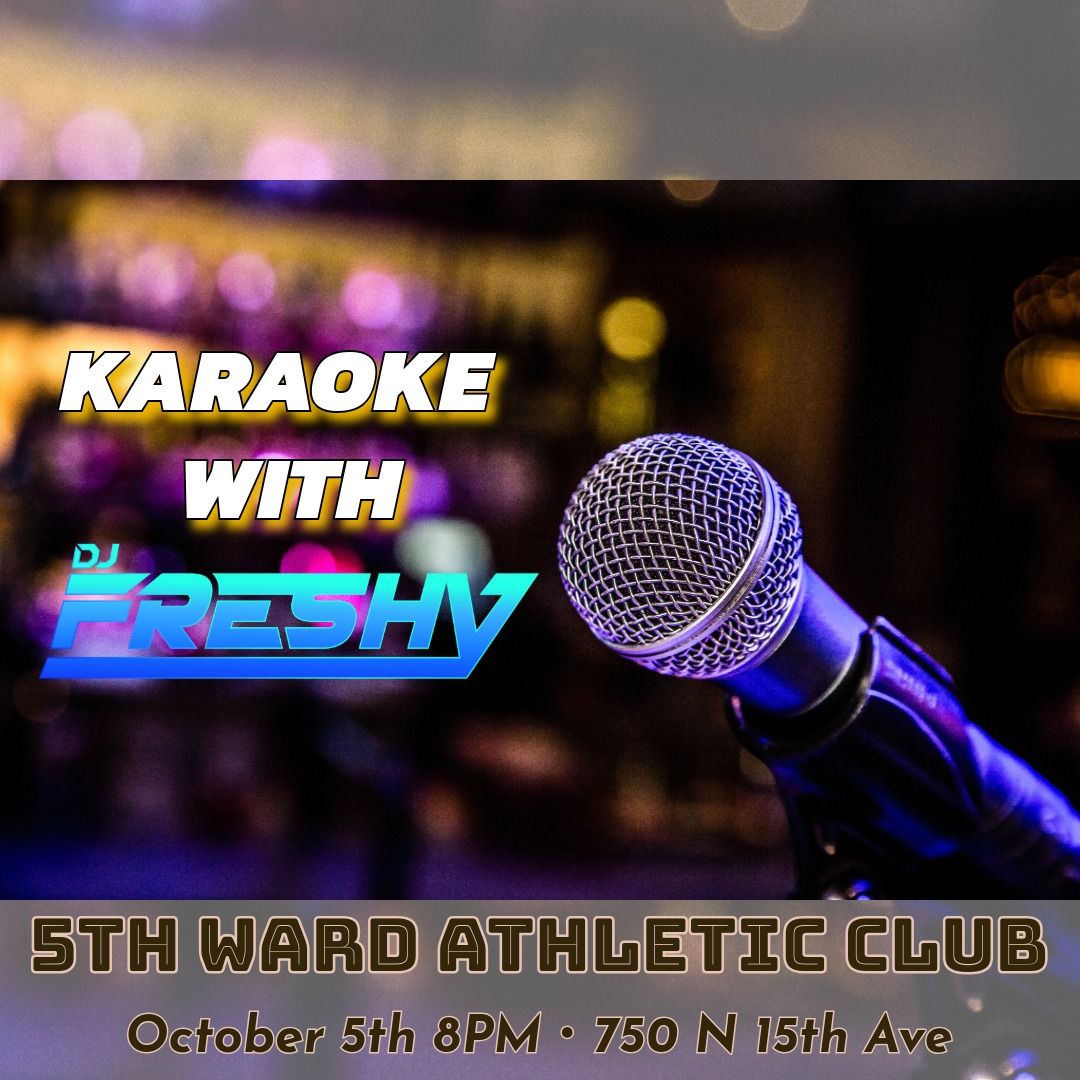 Karaoke at 5th Ward Athletic Club