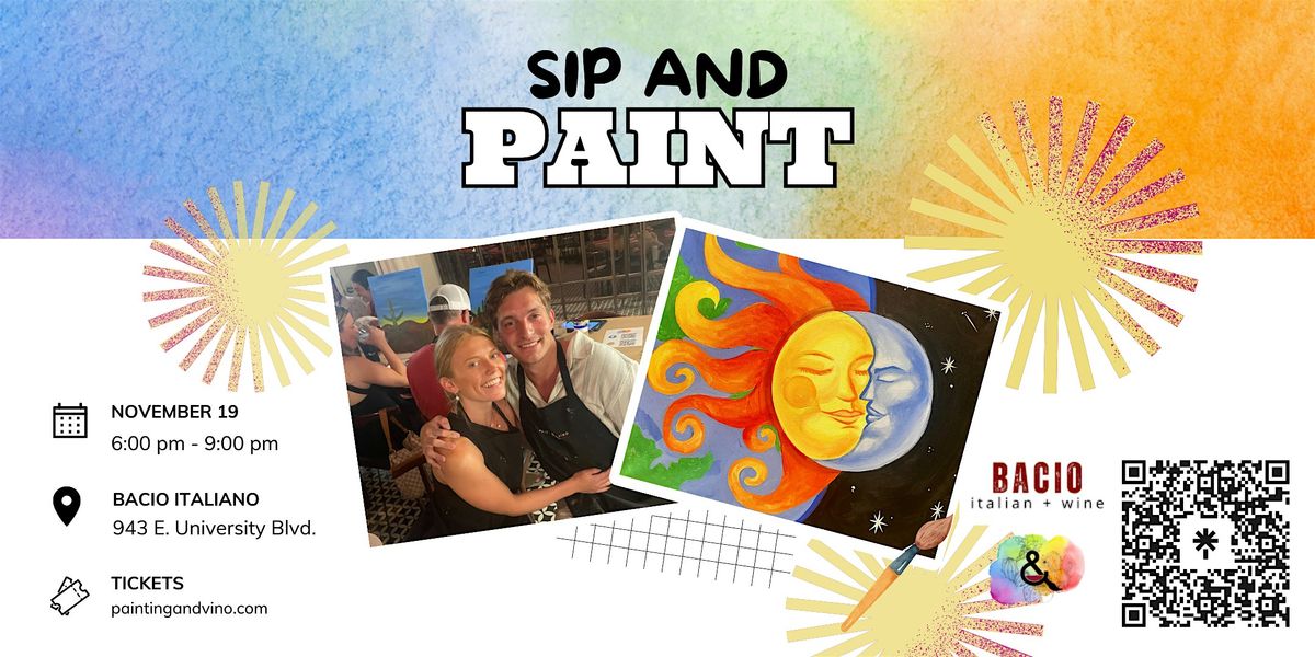 \u2018Sun and Moon\u2019 Paint and Sip at Bacio \u2013 Includes Glass of Wine for 21+