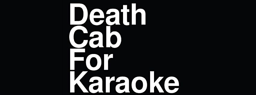 Death Cab For Karaoke