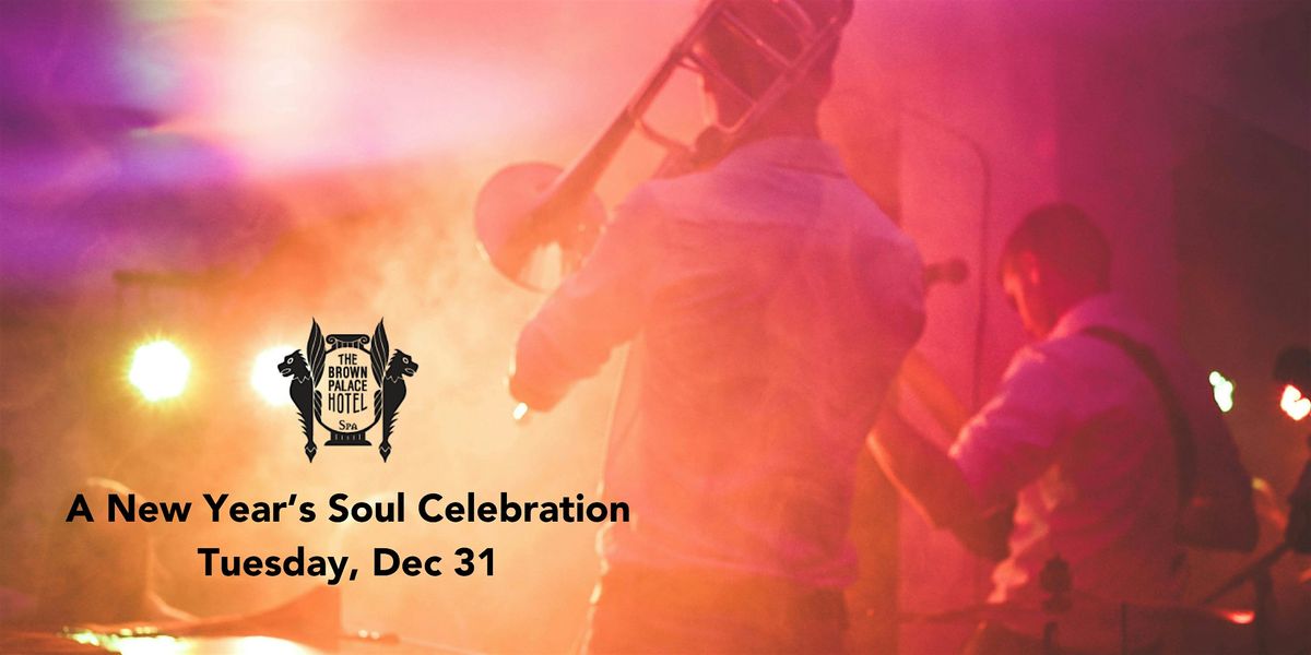 A New Year's Soul Celebration at The Brown Palace