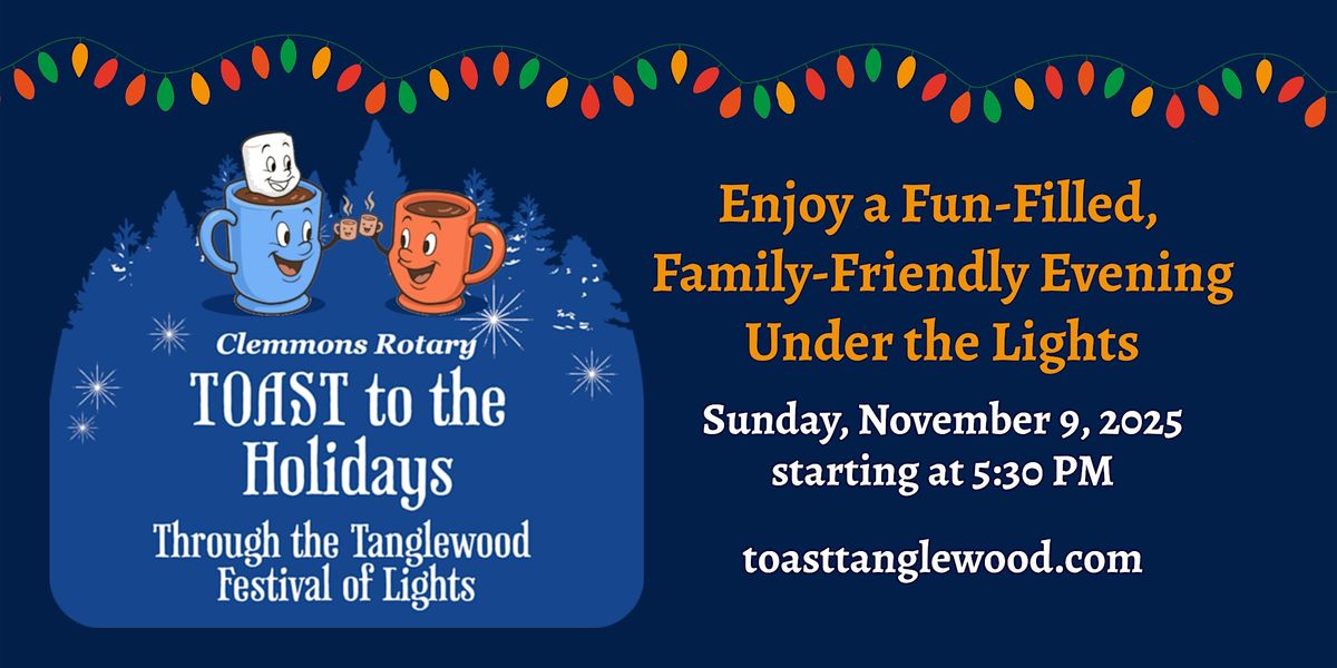 Clemmons Rotary's TOAST to the Holidays - Tanglewood Stroll #TOAST2025