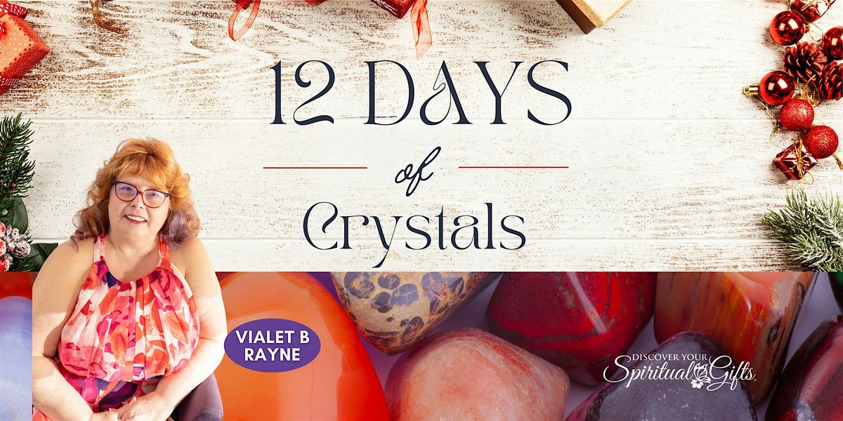 CRYSTALS: The 12 Days of Crystals Holiday Program - Design a Gift