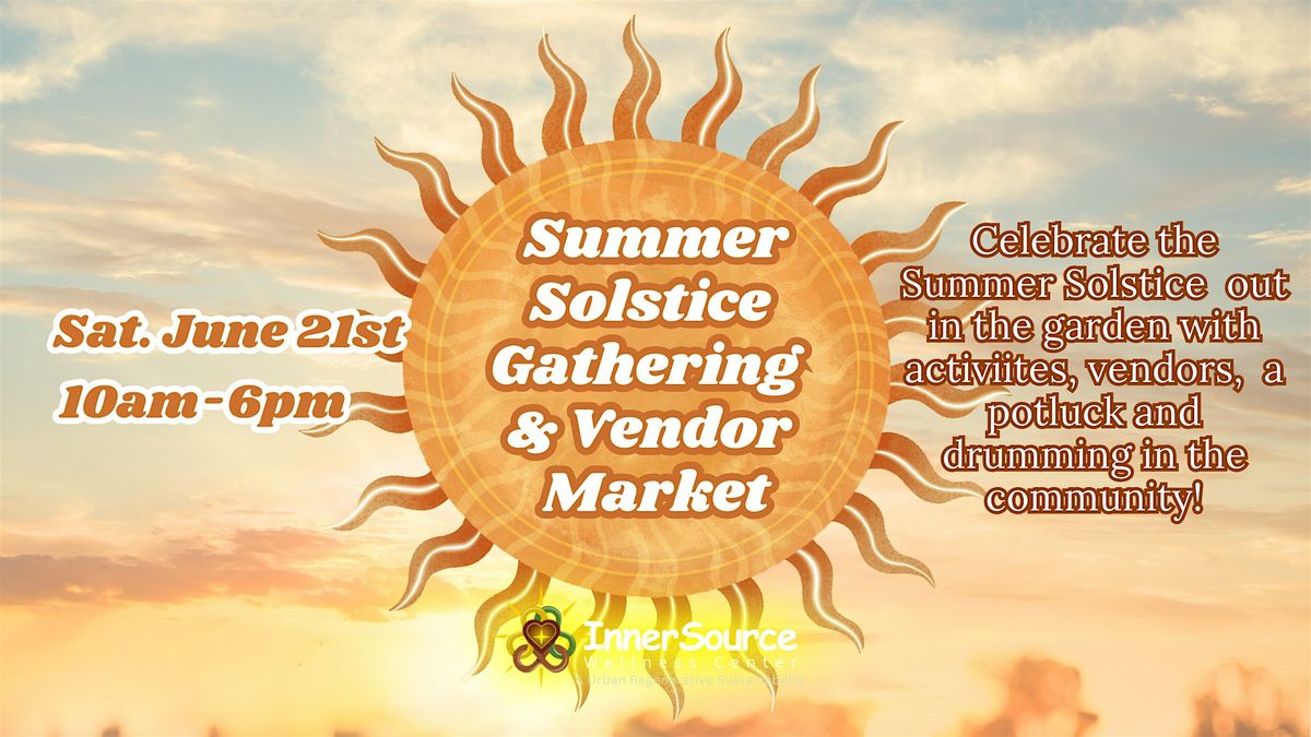 IWC Summer Solstice Gathering & Vendor Market