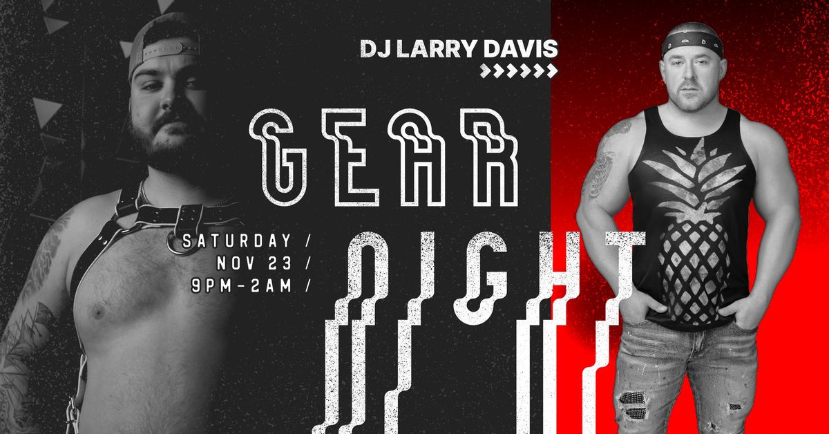 Gear Night with DJ Larry Davis