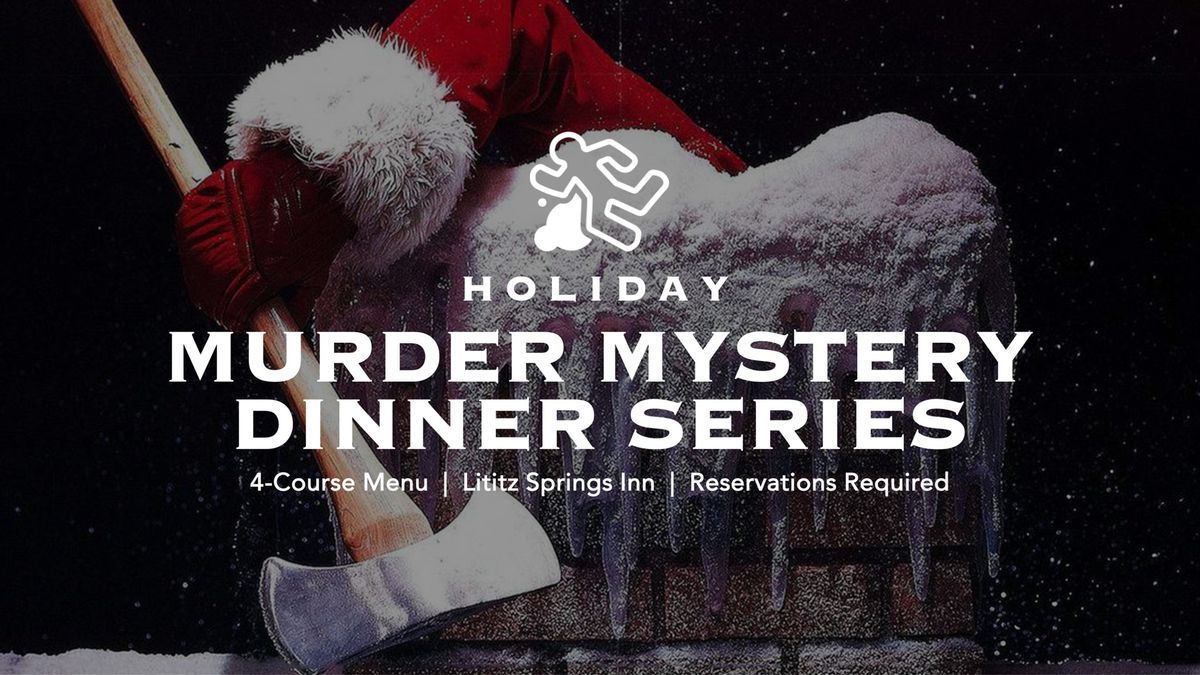 Holiday Murder Mystery Dinner: Night #2