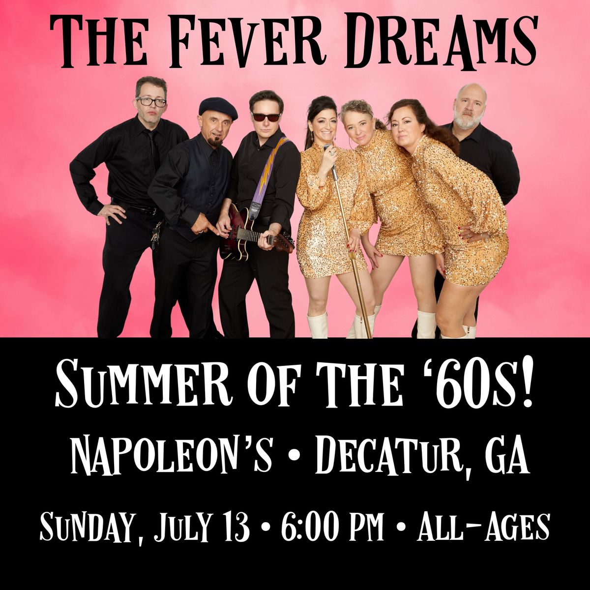 Summer of the \u201860s with The Fever Dreams \/\/ Napoleon\u2019s \/\/ Early Show