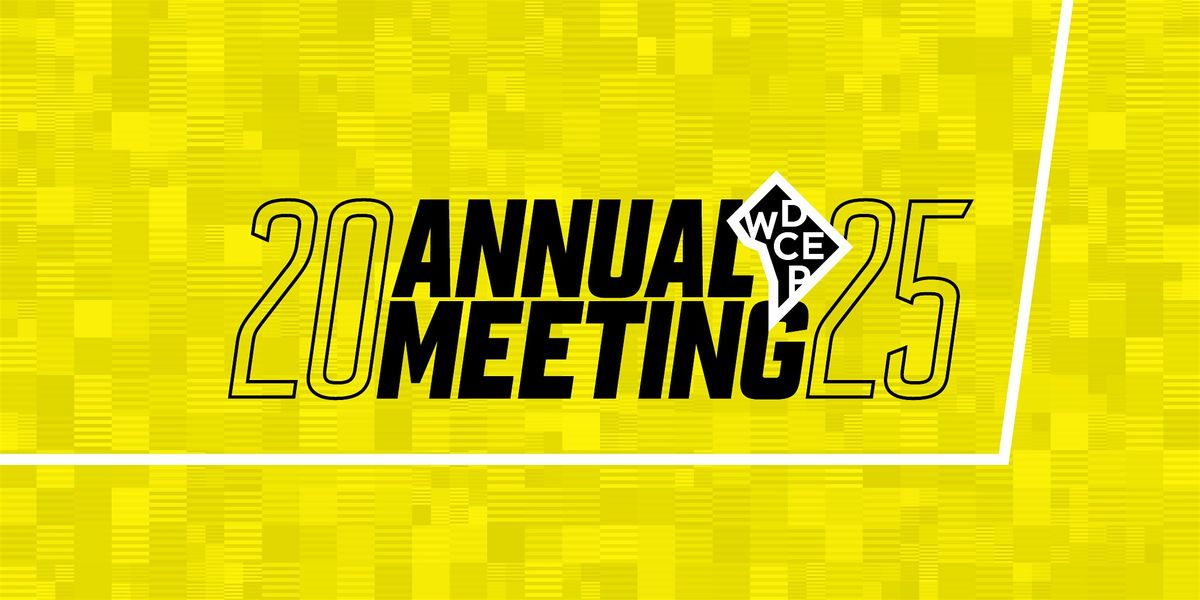 WDCEP Annual Meeting 2025