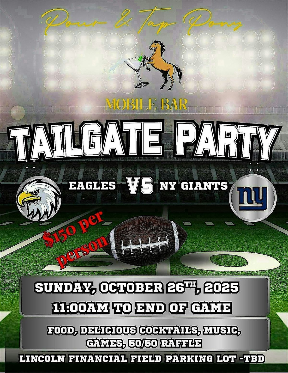 Eagles vs. Giants Tailgate Party Hosted by Pour & Tap Pony Mobile Bar