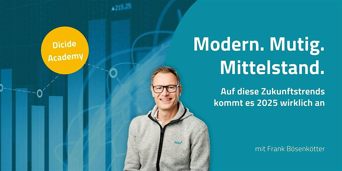 Modern, mutig, Mittelstand: Die Zukunftstrends 2025