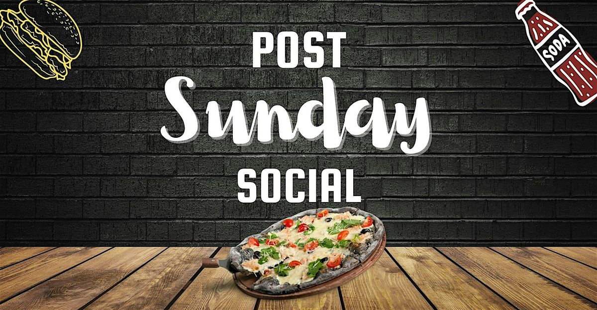 Post Sunday Social