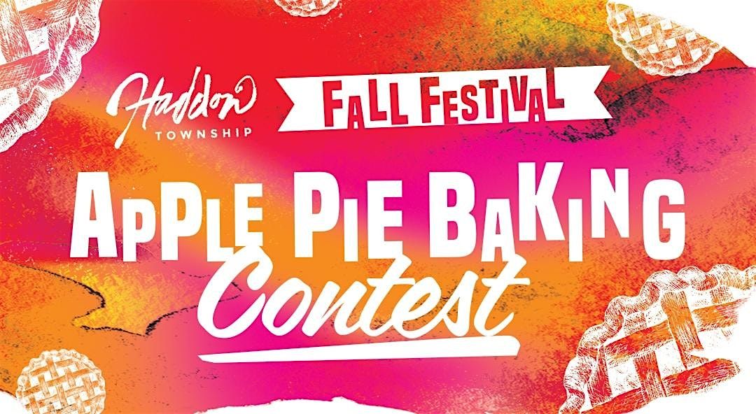 Haddon Twp. Fall Festival --- Apple Pie Baking Contest