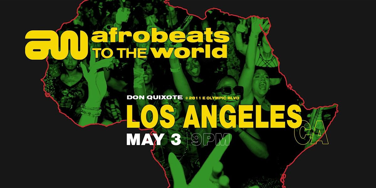 Afrobeats to the World ( LOS ANGELES )