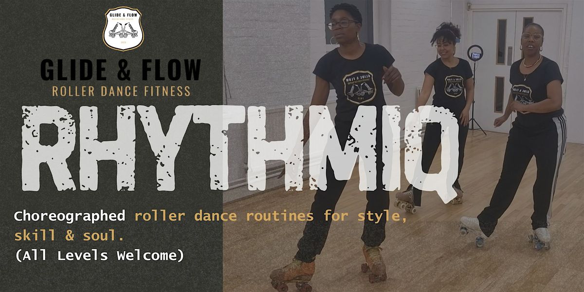 GLIDE & FLOW PRESENTS Rhythmiq: The Choreography Class