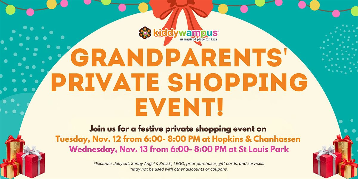 Grandparents' Private Shopping Event! at kiddywampus Hopkins