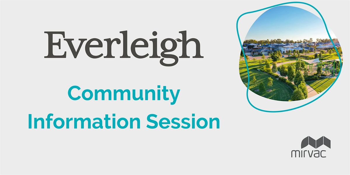 Everleigh Community Information Session