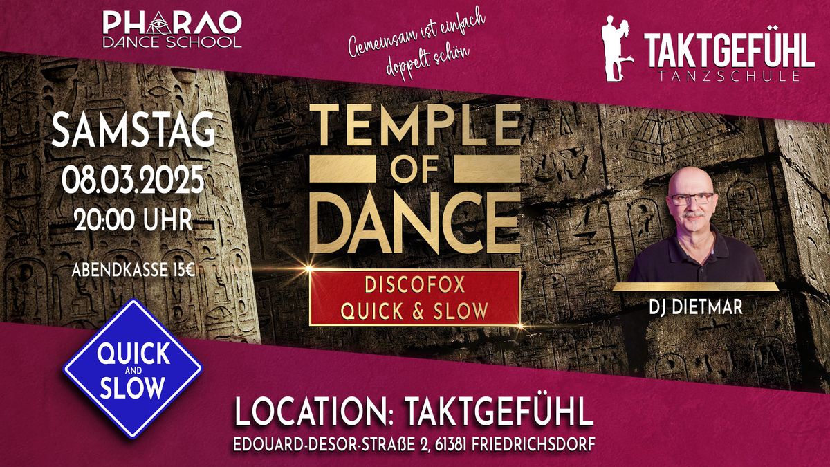 Temple of Dance (08.03.2025) @ Taktgef\u00fchl (Quick & Slow)