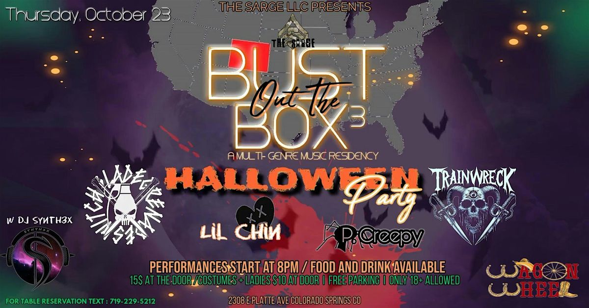 The Sarge LLC Presents: BUST OUT THE BOX 3 Halloween Party