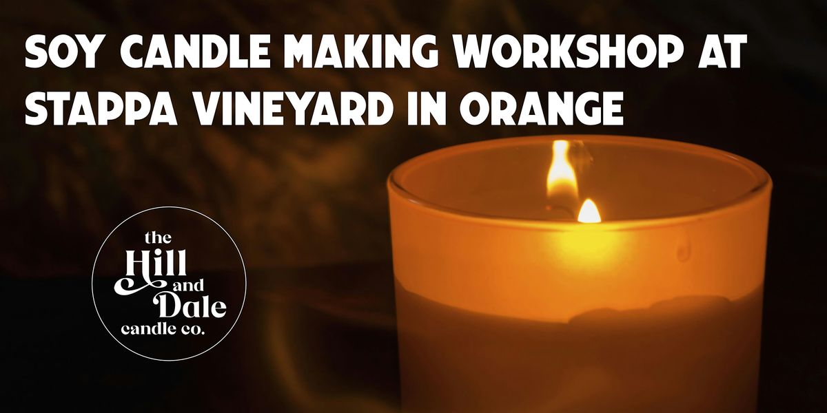 Candle Making At Stappa Vineyard in Orange