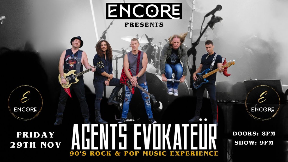 AGENTS EVOKATEUR RETURN to ENCORE Rockingham