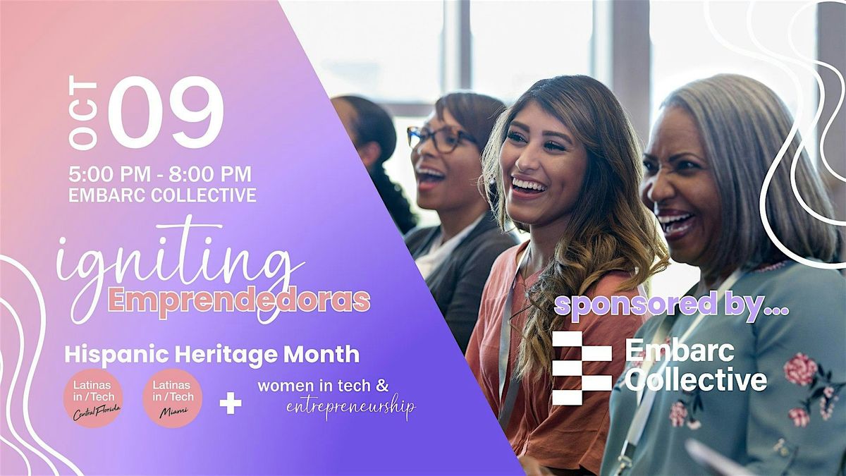 Igniting Emprendedoras: LiT + WTE Celebrate Hispanic Heritage